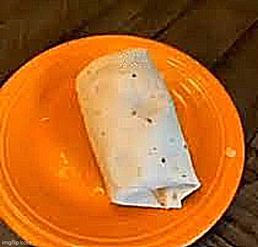 JimmyHere Burrito | image tagged in jimmyhere burrito | made w/ Imgflip meme maker