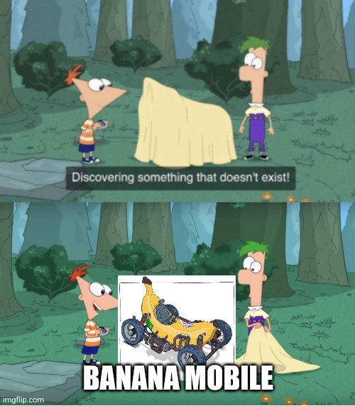 Banana mobile | BANANA MOBILE | image tagged in discovering something that doesn t exist,food memes | made w/ Imgflip meme maker