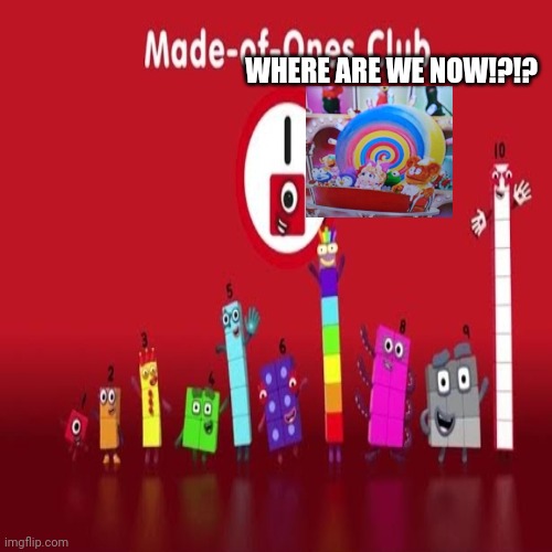 The Muppet babies has arrived into numberblocks | WHERE ARE WE NOW!?!? | image tagged in muppets,oh hell no | made w/ Imgflip meme maker