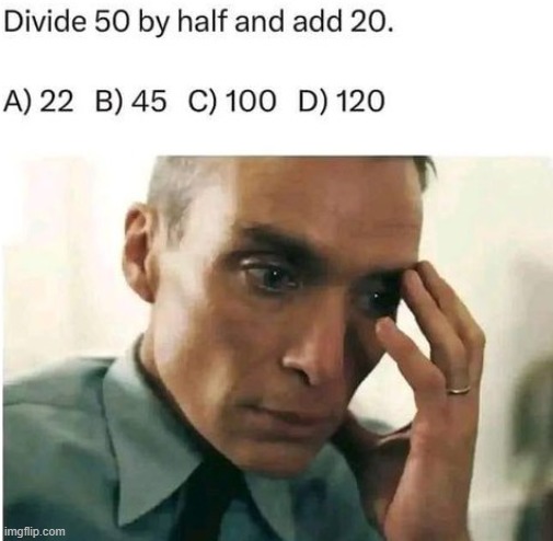 "Zero would be nice." | image tagged in memes,fun,oppenheimer,math | made w/ Imgflip meme maker