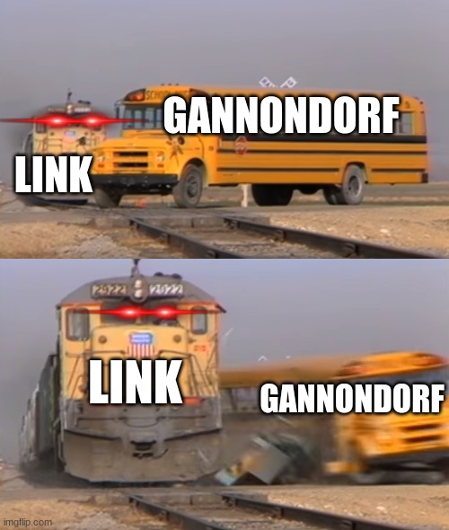 A train hitting a school bus | GANNONDORF; LINK; LINK; GANNONDORF | image tagged in a train hitting a school bus | made w/ Imgflip meme maker