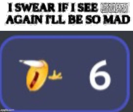 I SWEAR IF I SEE 9,223,372,036,854,775,807 AGAIN I'LL BE SO MAD! | image tagged in i swear if i see 9 223 372 036 854 775 807 again i'll be so mad | made w/ Imgflip meme maker