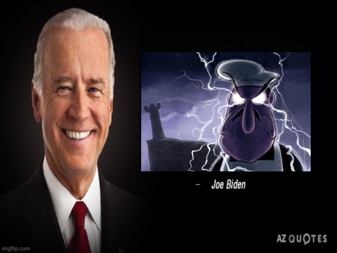 Joe Biden Quote | image tagged in joe biden quote | made w/ Imgflip meme maker