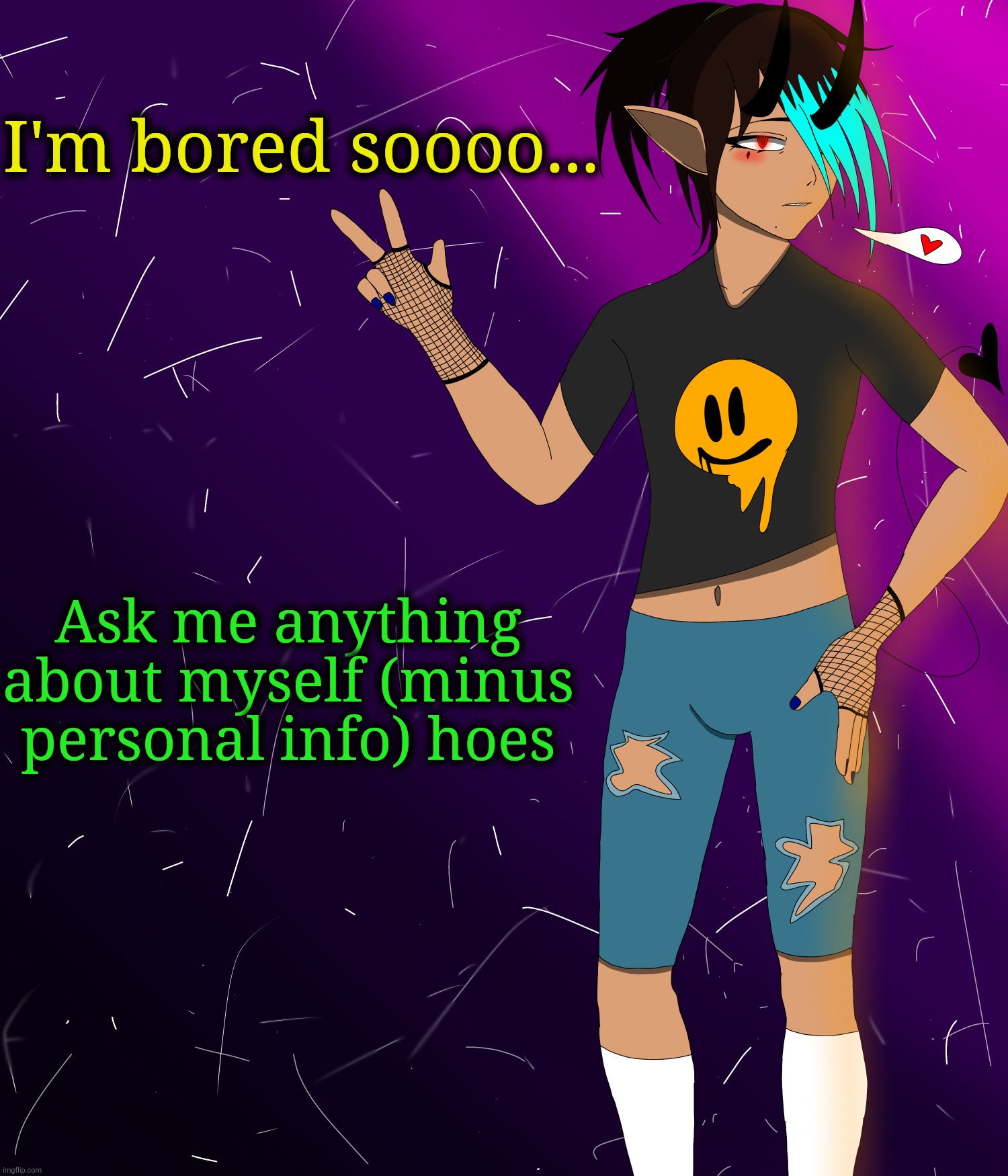 Spire jus chillin I guess | I'm bored soooo... Ask me anything about myself (minus personal info) hoes | image tagged in spire jus chillin i guess | made w/ Imgflip meme maker