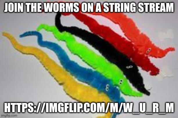 W U R M | image tagged in w u r m | made w/ Imgflip meme maker