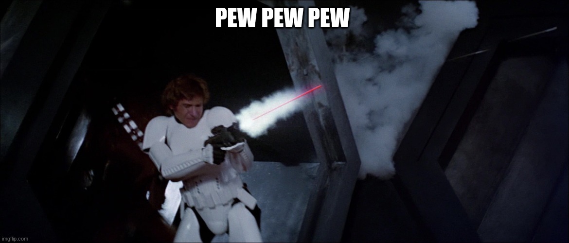 PEW PEW PEW | made w/ Imgflip meme maker