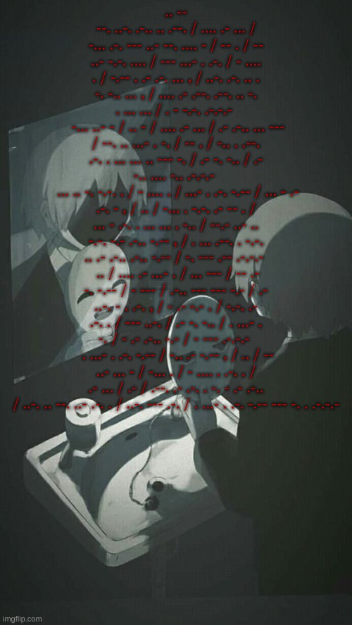 .. -- --. ..-. .-.. .. .--. / .... .- ... / -... .-. --- ..- --. .... - / -- . / -- ..- -.-. .... / --- ...- . .-. / - .... . / -.-- . .- .-. ... , / ..-. .-. .. . -. -.. ... , / .... .- .--. .--. .. -. . ... ... / . - -.-. .-.-.- 
 -... ..- - / .. - / .... .- ... / .- .-.. ... --- / --. .. ...- . -. / -- . / -.. . .--. .-. . ... ... .. --- -. / .- -. -.. / .- -.. .... -.. .-.-.- 
 ... .. -. -.-. . / - .... . / ...- . .-. -.-- / ... - .- .-. - , / .. / -... . -.-. .- -- . / ... - .-. . ... ... . -.. / --.- ..- .. -.-. -.- .-.. -.-- , / . ... .--. . -.-. .. .- .-.. .-.. -.-- / -. --- .-- .-.-.- 
 .. / .... .- ...- . / ... --- / -- .- -. -.-- / - --- / .-.. --- --- -.- / .- ..-. - . .-. , / - .- -.- . / -.-. .- .-. . / --- ..-. / .- -. -.. / . ...- . -. / - .- .-.. -.- / - --- .-.-.- 
 . ...- . .-. -.-- / -.. .- -.-- , / .. / -- ..- ... - / -... . / - .... . .-. . / .- ... / .- / .--. .- .-. . -. - .- .-.. / ..-. .. --. ..- .-. . / ..-. --- .-. / . ...- . .-. -.-- --- -. . .-.-.- | made w/ Imgflip meme maker