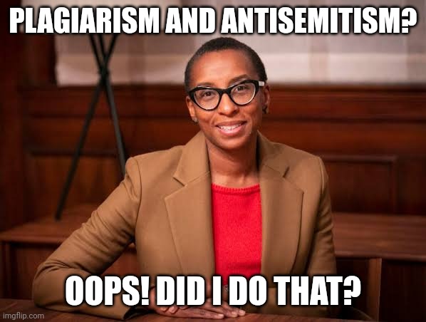 Family matters | PLAGIARISM AND ANTISEMITISM? OOPS! DID I DO THAT? | image tagged in claudine gay | made w/ Imgflip meme maker