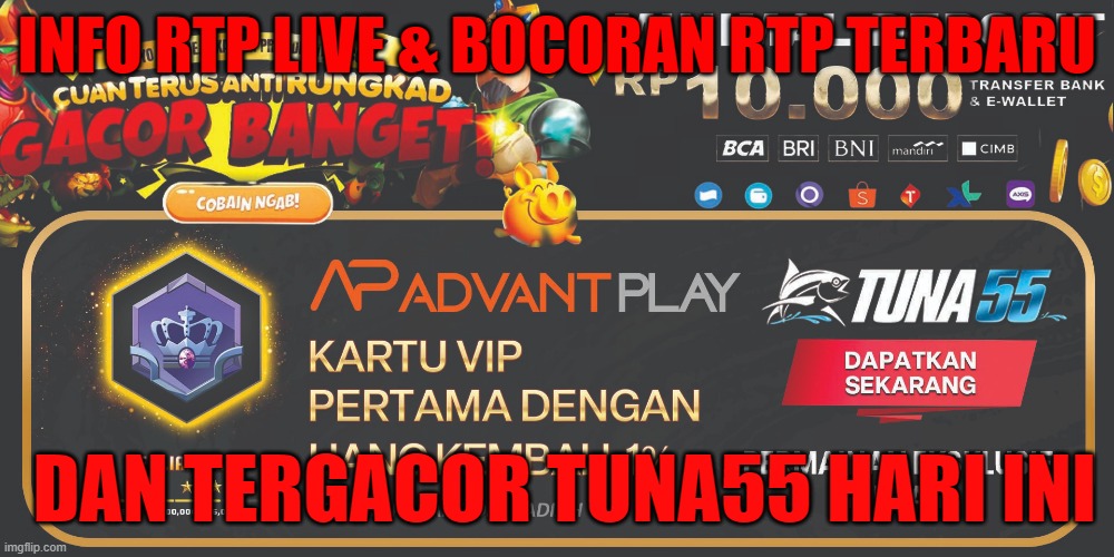 Info RTP Live & Bocoran RTP Terbaru dan Tergacor Tuna55 Hari Ini | INFO RTP LIVE & BOCORAN RTP TERBARU; DAN TERGACOR TUNA55 HARI INI | image tagged in gaming,games | made w/ Imgflip meme maker