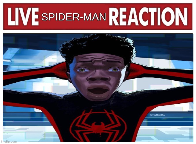 Spidey got caught lacking | SPIDER-MAN | image tagged in live reaction | made w/ Imgflip meme maker