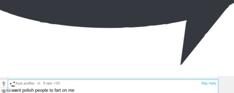 foot.sniffer speech bubble | image tagged in foot sniffer speech bubble | made w/ Imgflip meme maker