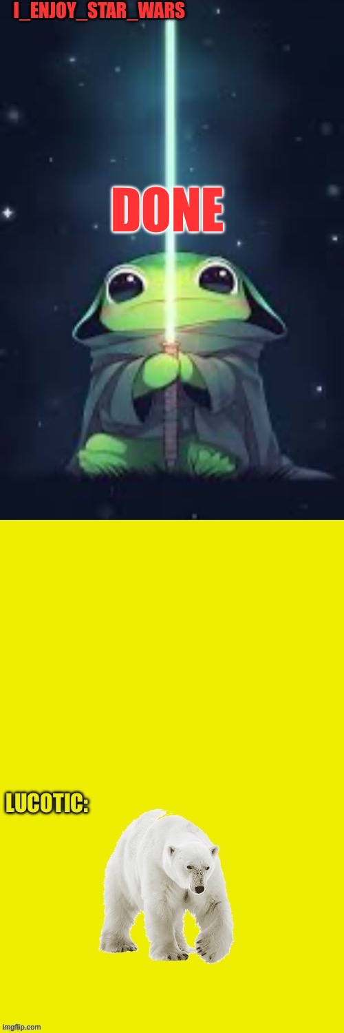 I_enioy_star_wars and lucock temp | DONE | image tagged in i_enioy_star_wars and lucock temp | made w/ Imgflip meme maker