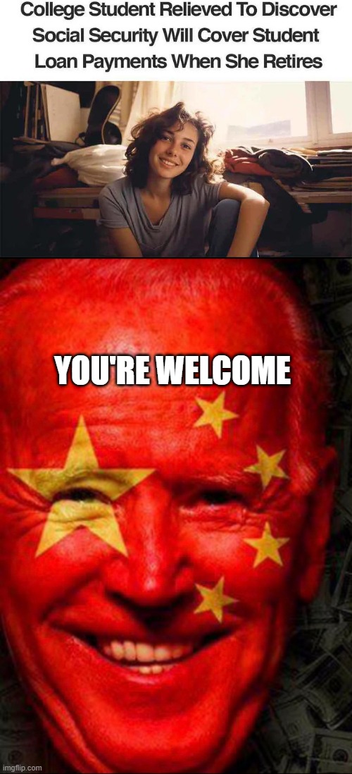 How Bout Nooooo | YOU'RE WELCOME | image tagged in joe biden communist flag face | made w/ Imgflip meme maker
