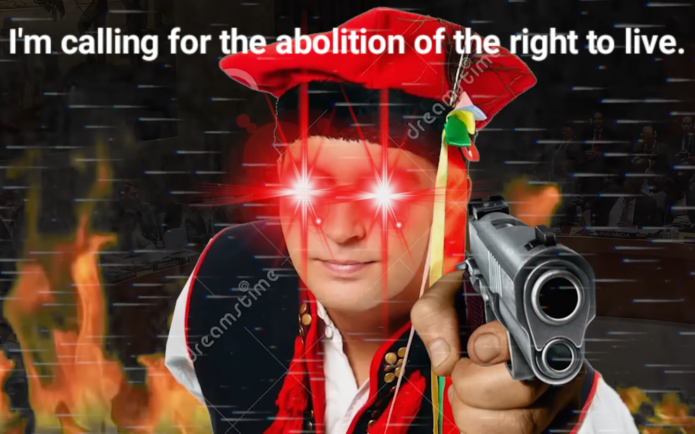 High Quality I'm calling for the abolition of the right to live Blank Meme Template