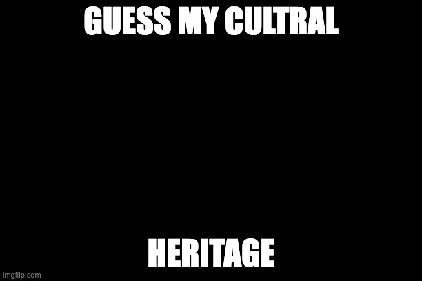 Lebanon | GUESS MY CULTRAL; HERITAGE | image tagged in lebanon | made w/ Imgflip meme maker