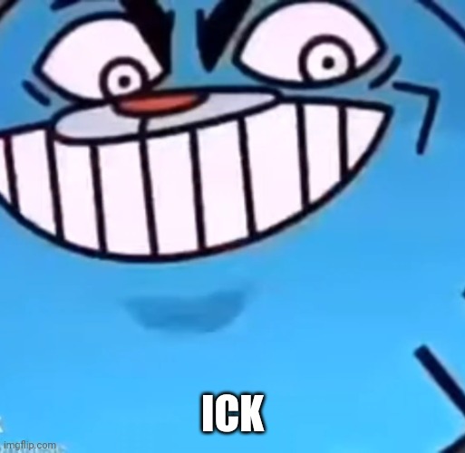 Gumball | ICK | image tagged in gumball | made w/ Imgflip meme maker