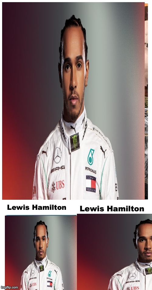 Lewis Hamilton; Lewis Hamilton | made w/ Imgflip meme maker