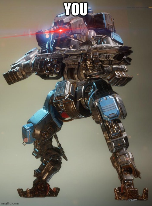 Monarch | YOU | image tagged in titanfall 2 | made w/ Imgflip meme maker