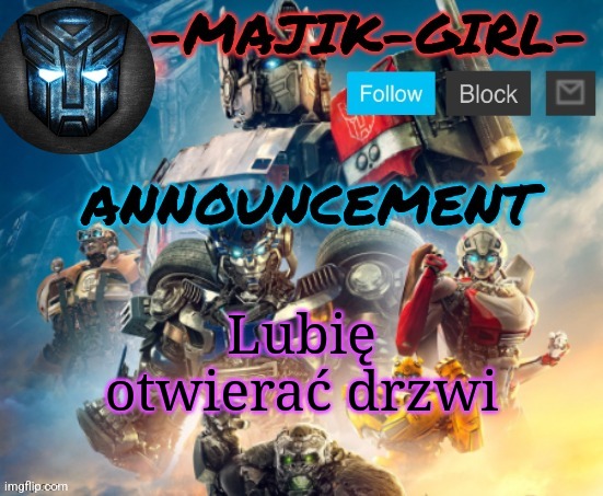 -Majik-Girl- ROTB announcement (Thanks THE_FESTIVE_GAMER) | Lubię otwierać drzwi | image tagged in -majik-girl- rotb announcement thanks the_festive_gamer | made w/ Imgflip meme maker