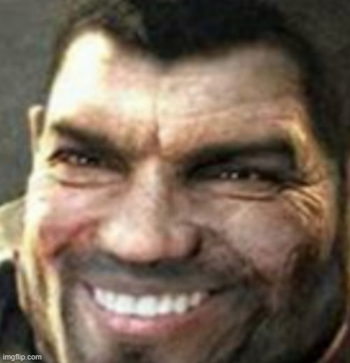 guess the context of this image | image tagged in funny,memes,brothers to the end,gears of war,wholesome,happy | made w/ Imgflip meme maker
