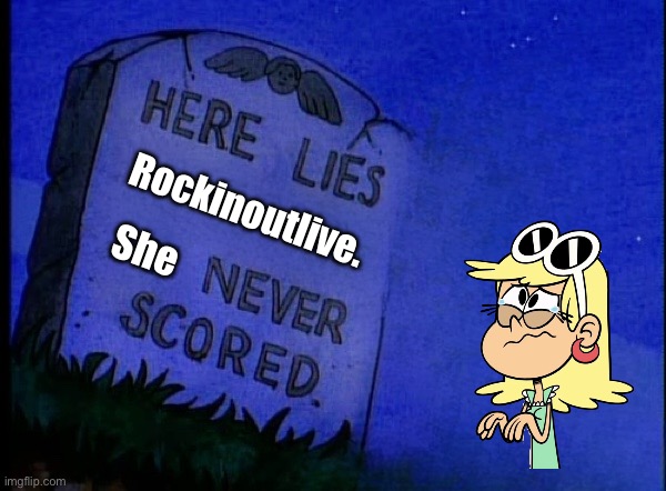 Title Below | Rockinoutlive. She | image tagged in the loud house,deviantart,crying girl,memes,funny,parody | made w/ Imgflip meme maker