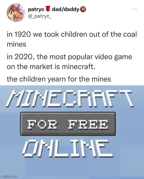 Miners | image tagged in mine craft,minecraft,kids,kids these days | made w/ Imgflip meme maker
