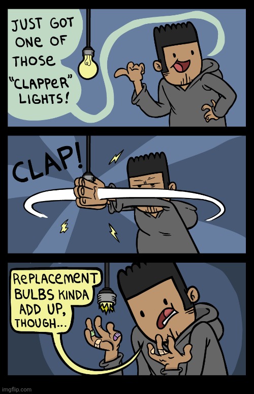 Clapper lights | image tagged in clapper lights,clapper,lights,comics,comics/cartoons,clap | made w/ Imgflip meme maker
