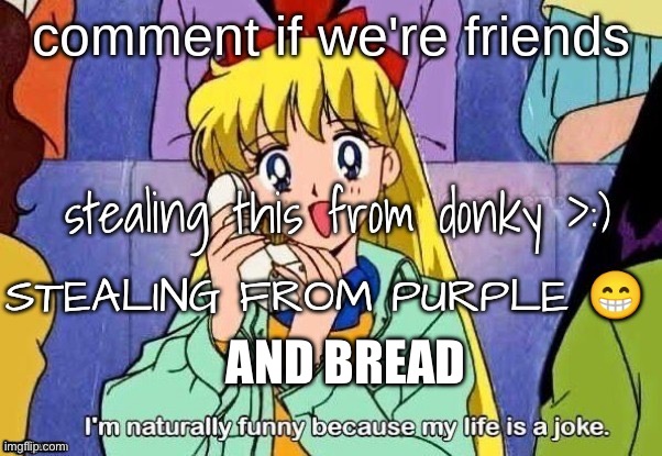 AND BREAD | image tagged in zad | made w/ Imgflip meme maker