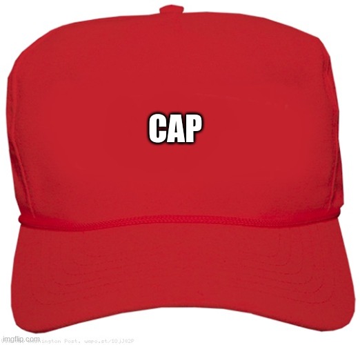 blank red MAGA hat | CAP | image tagged in blank red maga hat | made w/ Imgflip meme maker