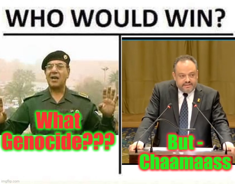 who would win | What Genocide??? But - Chaamaass | image tagged in who would win | made w/ Imgflip meme maker