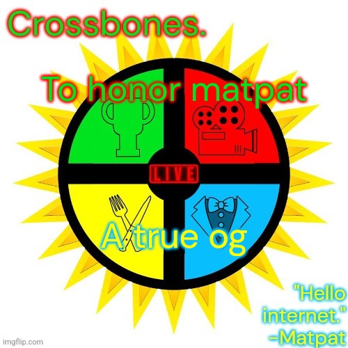 Crossbones Theorist temp | To honor matpat; A true og | image tagged in crossbones theorist temp | made w/ Imgflip meme maker