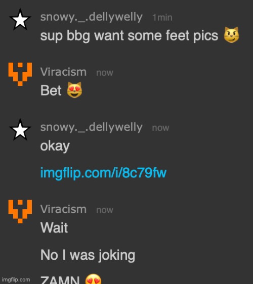 edit: KJSAHDJFDHKJ WAIT I FORGOT TO CENSOR | made w/ Imgflip meme maker