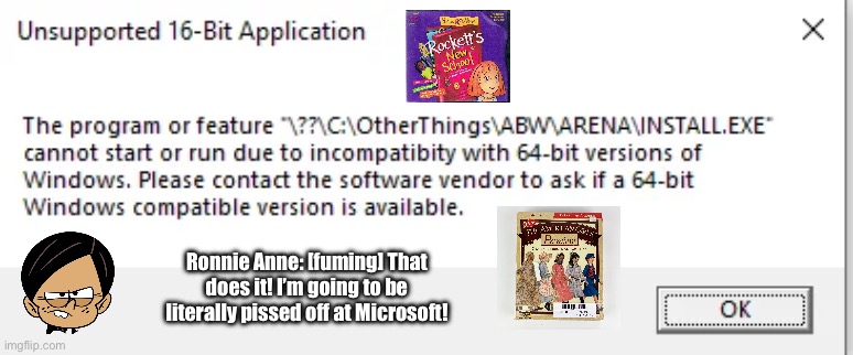 Ronnie Anne Gets Pissed Off at Microsoft | Ronnie Anne: [fuming] That does it! I’m going to be literally pissed off at Microsoft! | image tagged in ronnie anne,microsoft,funny,memes,deviantart,the loud house | made w/ Imgflip meme maker