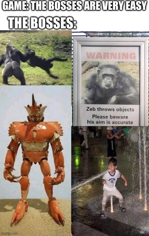 Zeb, Crabby, Mini King Kong and The True Waterbender | GAME: THE BOSSES ARE VERY EASY; THE BOSSES: | image tagged in why do i hear boss music,gorilla,crab | made w/ Imgflip meme maker