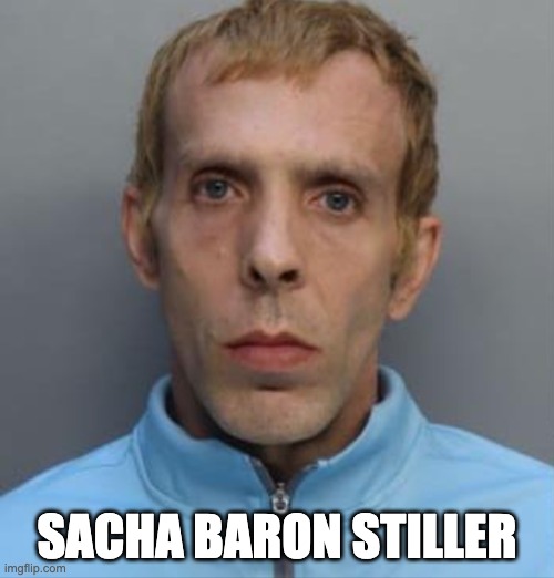 SACHA BARON STILLER | image tagged in sacha baron cohen,ben stiller | made w/ Imgflip meme maker