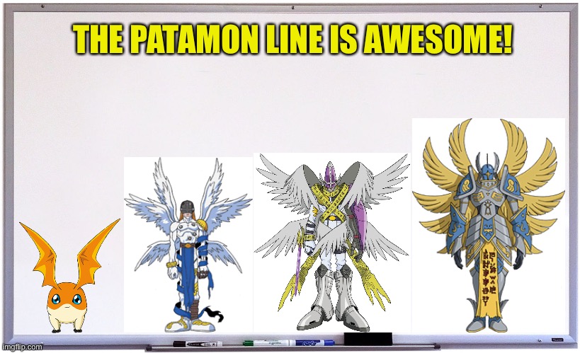 The Whiteboard of wisdom loves the Patamon line | THE PATAMON LINE IS AWESOME! | image tagged in whiteboard,digimon,anime | made w/ Imgflip meme maker