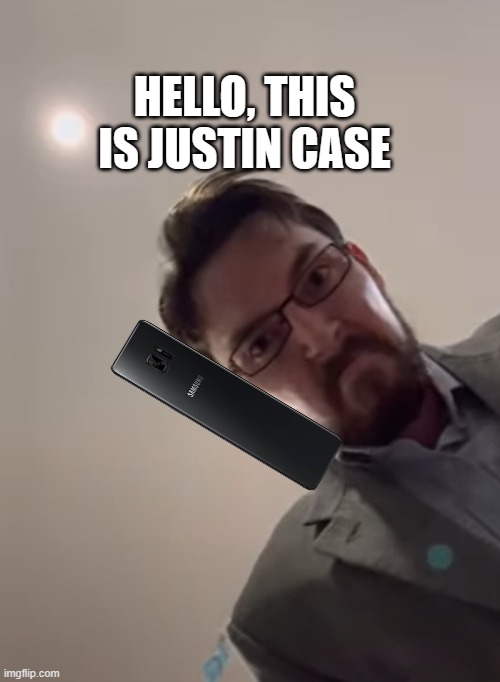 Justin Case Look | HELLO, THIS IS JUSTIN CASE | image tagged in justin case look | made w/ Imgflip meme maker