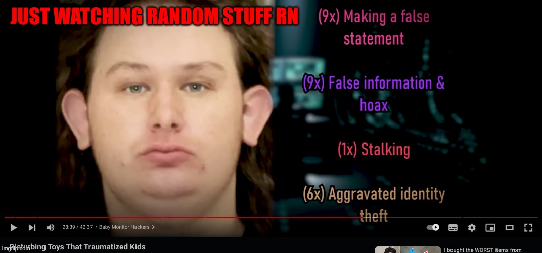 JUST WATCHING RANDOM STUFF RN | made w/ Imgflip meme maker