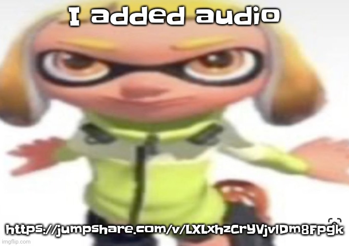 https://jumpshare.com/v/LXLxhzCrYVjvlDm8Fpgk | I added audio; https://jumpshare.com/v/LXLxhzCrYVjvlDm8Fpgk | image tagged in ikan's stare | made w/ Imgflip meme maker