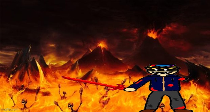 POV: Your oc sees Saike making a ruckus in hell | image tagged in hell | made w/ Imgflip meme maker