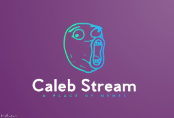Caleb stream logo idea | image tagged in memes,lol,caleb logo,caleb g | made w/ Imgflip meme maker