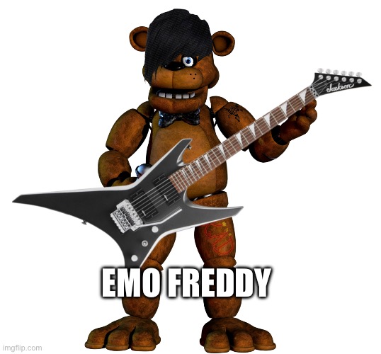 POV : when I listened to last resort for the first time *plays 1 hour loop* | EMO FREDDY | image tagged in emo,fnaf,funny | made w/ Imgflip meme maker