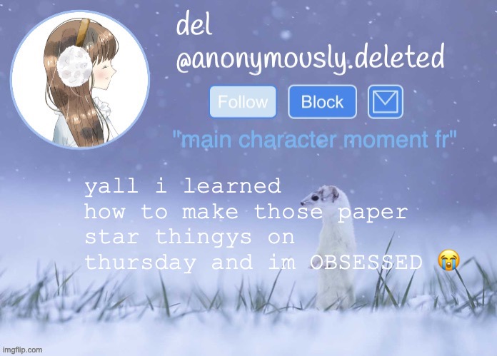 i keep making them and i have sm missing assignments | yall i learned how to make those paper star thingys on thursday and im OBSESSED 😭 | image tagged in del announcement winter | made w/ Imgflip meme maker