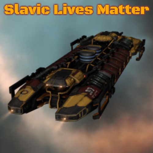 Mackinaw Eve Online | Slavic Lives Matter | image tagged in mackinaw eve online,slavic | made w/ Imgflip meme maker