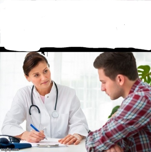High Quality Doctor and Patient (one panel, caption area) Blank Meme Template