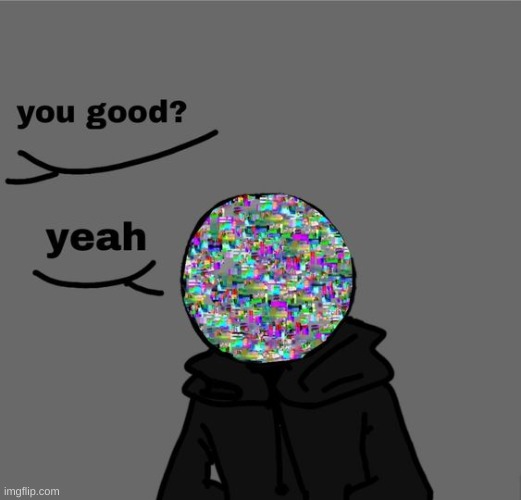 Alive n kickin'... | made w/ Imgflip meme maker