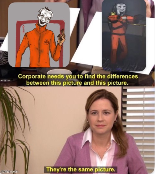 Theyre the same picture | made w/ Imgflip meme maker
