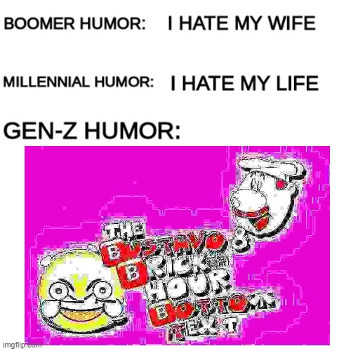 Gustavo and brick | image tagged in boomer humor millennial humor gen-z humor | made w/ Imgflip meme maker