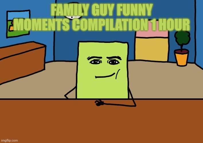 FAMILY GUY FUNNY MOMENTS COMPILATION 1 HOUR | image tagged in hexagon,rmx | made w/ Imgflip meme maker