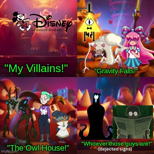 The Ghost and Molly McGee villains | "My Villains!"; "Gravity Falls!"; "Whoever those guys are!"; "The Owl House!" | image tagged in memes,funny,the ghost and molly mcgee,disney,cartoon | made w/ Imgflip meme maker
